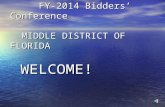FY-2014 Bidders’ Conference MIDDLE DISTRICT OF FLORIDA FY-2014 Bidders’ Conference MIDDLE DISTRICT OF FLORIDA WELCOME! WELCOME!