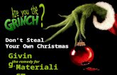 Don’t Steal Your Own Christmas Giving, Materialism the remedy for.