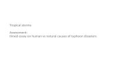 Tropical storms Assessment: timed essay on human vs natural causes of typhoon disasters.