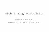 High Energy Propulsion Brice Cassenti University of Connecticut.