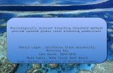 Physiologically relevant bleaching threshold methods provide updated global coral bleaching predictions Cheryl Logan, California State University, Monterey.