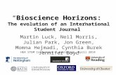 Martin Luck, Neil Morris, Julian Park, Jon Green, Momna Hejmadi, Cynthia Burek Jennifer Boyd “Bioscience Horizons: The evolution of an International Student.