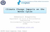 Climate Change Impacts on the Water Cycle Emmanouil Anagnostou Department of Civil & Environmental Engineering Environmental Engineering Program UCONN.