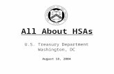 All About HSAs U.S. Treasury Department Washington, DC August 18, 2004.