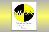 MPSA Mission Statement The Machinery and Process Safety Assessment Group is comprised of safety professionals experienced in manufacturing and their related.