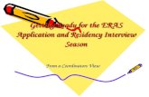 Getting Ready for the ERAS Application and Residency Interview Season From a Coordinators View.