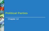Political Parties Chapter 12. In this chapter we will learn about What political parties are and the role they play in a democracy What parties in America.