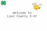 Welcome to Lyon County 4-H! What is Youth Development?  Meets basic personal and social needs  Builds skills and competencies that allow youth to function.
