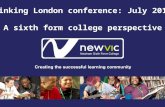 N Linking London conference: July 2012 A sixth form college perspective.