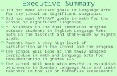 Executive Summary  Did not meet API/AYP goals in language arts for the school or significant subgroups.  Did not meet API/AYP goals in math for the school.