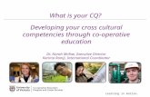 Learning in motion. What is your CQ? Developing your cross cultural competencies through co-operative education Dr. Norah McRae, Executive Director Karima.