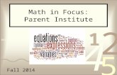 Fall 2014 Math in Focus: Parent Institute. Scavenger Hunt Insert picture Welcome parents! Please find a book and scavenger hunt on your table. We’ll review.