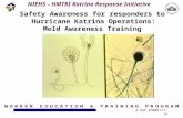 NIEHS – HMTRI Katrina Response Initiative 10/17/20052 U45 ES006177-14 Safety Awareness for responders to Hurricane Katrina Operations: Mold Awareness Training.