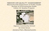 INDOOR AIR QUALITY ASSESSMENT Massachusetts Department of Public Health Bureau of Environmental Health Indoor Air Quality Program Agassiz Community School.