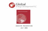 INVESTOR PRESENTATION JULY 2006. COMPANY OVERVIEW Petroleum Exploration and Production company focused on Latin America ¹ All contracts and Technical.