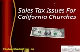 Sales Tax Issues For California Churches Info@yourchurchmatters.comInfo@yourchurchmatters.com © 2012 1.