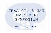 IPAA OIL & GAS INVESTMENT SYMPOSIUM APRIL 21, 2004.