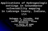 Applications of Hydrogeologic settings in Groundwater vulnerability mapping in LaGrange County, Indiana, USA Solomon A. Isiorho, PhD Dept. of Geosciences.
