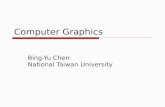 Computer Graphics Bing-Yu Chen National Taiwan University.