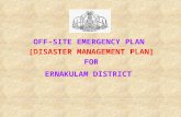 OFF-SITE EMERGENCY PLAN [DISASTER MANAGEMENT PLAN] FOR ERNAKULAM DISTRICT.