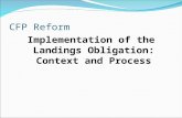 CFP Reform Implementation of the Landings Obligation: Context and Process.