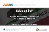 AB 86: Adult Education Grant Extension Technical Assistance Webinar  Webinar 4-3-15.