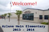 Welcome! Arlene Hein Elementary 2013 - 2014. Our 2012-2013 Accomplishments!  This is our 10 year anniversary!  Academic Performance Index (API)