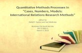 Quantitative Methods Processes In “Cases, Numbers, Models: International Relations Research Methods” edited by Detlef F. Sprinz and Yael Wolinsky Reviewed.