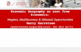 14-May-15 | 1 Economic Geography as seen from Economics: Neglect, (Re)Discovery & (Missed) Opportunities Harry Garretsen (Spatial Economic Analysis (SEA)