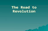 The Road to Revolution. Warm up: Use your knowledge of the 13 colonies to answer the following questions for both photographs pictured below.What regions.