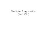 Multiple Regression (sec VIII). Multiple Regression - Overview Multiple Regression in statistics is the science and art of creating an equation that relates.