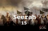 Seerah 15. The Conquest of Makkah 8 A.H The greatest victory, one by which Allâh honoured His religion.