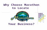 Why Choose Marathon to Locate Your Business?. Why Marathon? The opportunities. In Marathon, plenty of reasonably priced land is available for development,