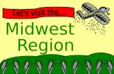 Well, starting today you’re going to travel through some Midwest states to learn about this region. I’m going to be your tour guide and we’ll be traveling.