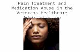 Pain Treatment and Medication Abuse in the Veterans Healthcare Administration.
