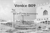 Venice B09 Prof. Fabio Carrera Worcester Polytechnic Institute Venice Project Center carrera@wpi.edu  The end of the Anniversary April.
