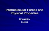 Intermolecular Forces and Physical Properties Chemistry Unit 6.