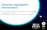 GENERAL REGISTRATION INSTRUCTIONS February 5-7, 2015.