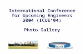 International Conference for Upcoming Engineers 2004 (ICUE’04) Photo Gallery.