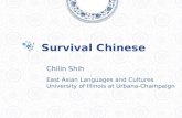 Survival Chinese Chilin Shih East Asian Languages and Cultures University of Illinois at Urbana-Champaign.