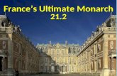 France’s Ultimate Monarch 21.2. 1562 – 1598 Religious Wars Divide France.