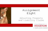Assignment Eight Adjusting Property and Liability Claims.