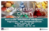 Medication Use Crisis Sponsored by the VA Medication Reconciliation Initiative In conjunction with VHA Program Offices, DoD and IHS Maureen Layden, MD,