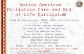 1 Native American Cancer Research (303-838-9359) EOL “Intro slides” Part of NACR’s Cultural Modification to ELNEC Module #4 “Ethical/Legal Issues in End-of-Life.