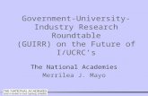 Government-University-Industry Research Roundtable (GUIRR) on the Future of I/UCRC’s The National Academies Merrilea J. Mayo.