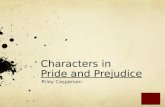 Characters in Pride and Prejudice Riley Caspersen.