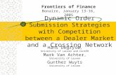 Dynamic Order Submission Strategies with Competition between a Dealer Market and a Crossing Network Hans Degryse, University of Leuven and CentER Mark.