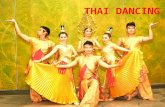 In the ancient past Thai dancing was was very popular but this expression was showed only for king, but now Thai dancing isn’t popular as the past it.