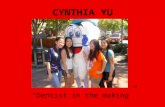 CYNTHIA YU “Dentist in the making” MY MOTIVATION Parents, Siblings, Family Make good $$$. Support my Parents financially. Have luxuries (house, car,