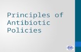 Principles of Antibiotic Policies. Learning objectives 1.Explain how antibiotic use can select resistant strains of bacteria 2.Identify important mechanisms.